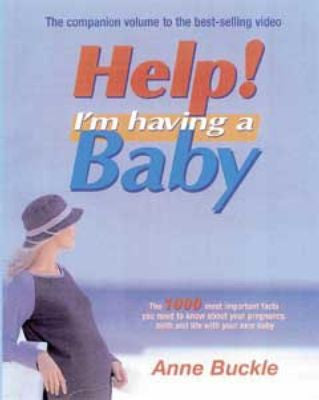 Help! I'm having a baby - Anne Buckle