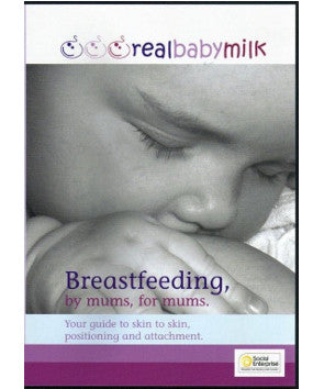 Breastfeeding, by Mums, for Mums - Real Baby Milk DVD